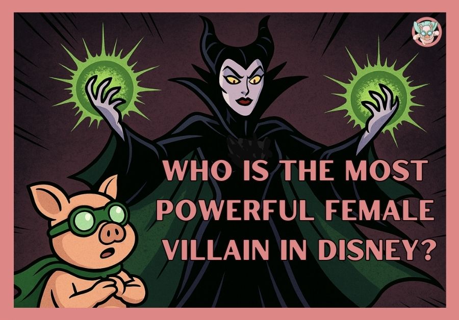 Most Powerful Female Villain in Disney