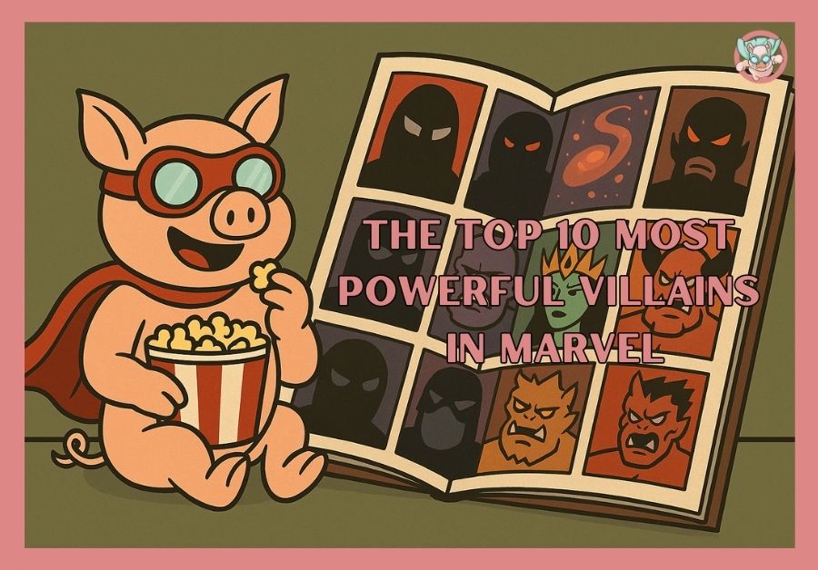 Most Powerful Villains in Marvel