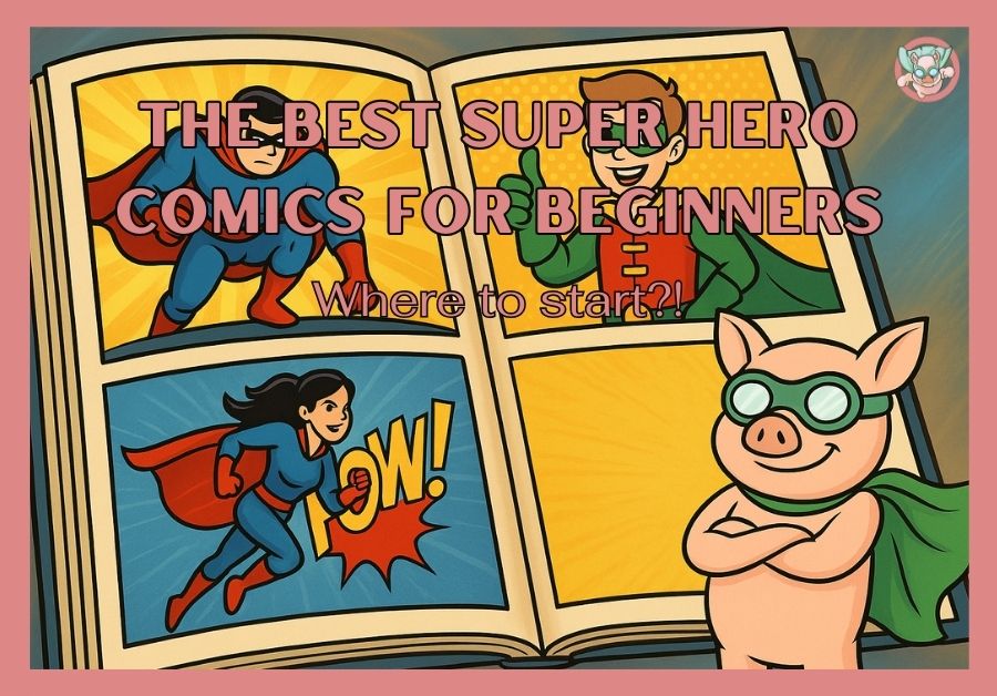 best super hero comics for beginners